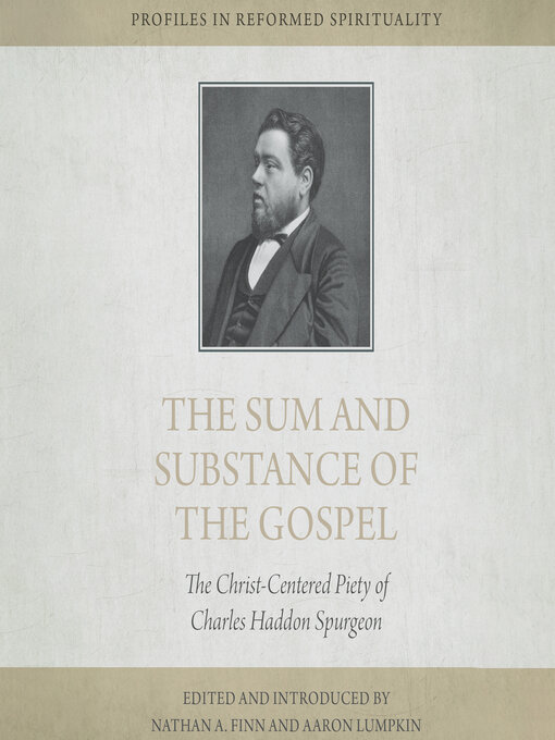 Title details for The Sum and Substance of the Gospel by Nathan A. Finn - Available
